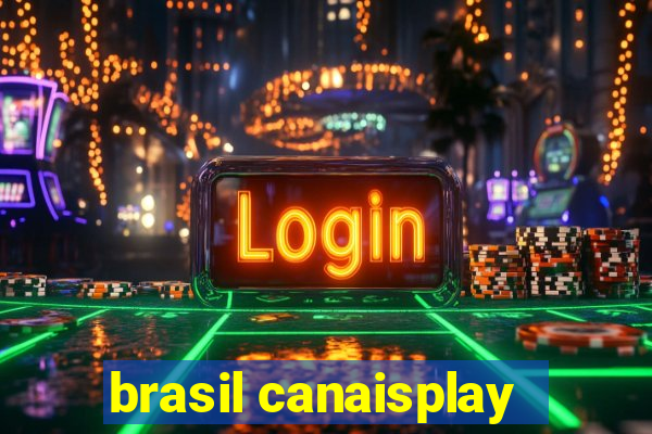 brasil canaisplay